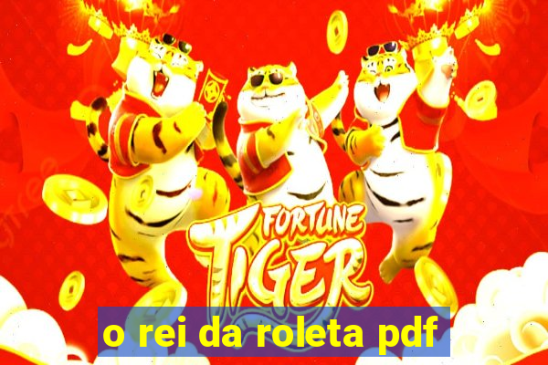 o rei da roleta pdf